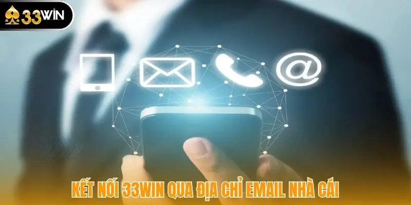 Kết nối 33WIN qua địa chỉ email nhà cái